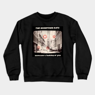 Someone's Looking at You 1979 New Wave Throwback Crewneck Sweatshirt